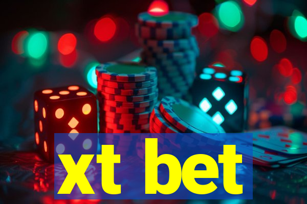 xt bet